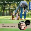 Mit HarmoniLogie durch Welpenzeit und Pubertät