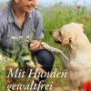 Mit Hunden gewaltfrei kommunizieren