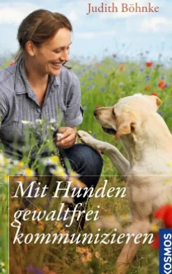 Mit Hunden gewaltfrei kommunizieren
