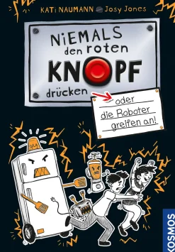 Niemals den roten Knopf drücken 2, oder die Roboter greifen an!
