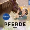 Pferde verstehen, erziehen und reiten