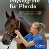 Praxisbuch Physiogriffe für Pferde