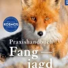 Praxishandbuch Fangjagd