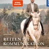 Reiten ist Kommunikation