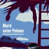 Rocky Beach Crimes. Mord unter Palmen