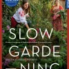Slow Gardening
