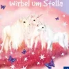 Sternenfohlen, 7, Wirbel um Stella