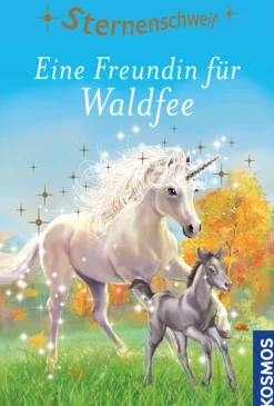 Sternenschweif, 50, Eine Freundin für Waldfee