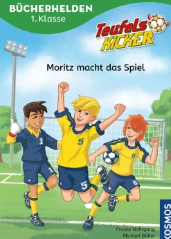Teufelskicker, Bücherhelden 1. Klasse, Moritz macht das Spiel