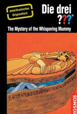 The Three Investigators and The Mystery of the Whispering Mummy