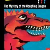 The Three Investigators and the Mystery of the Coughing Dragon