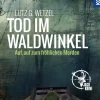 Tod im Waldwinkel