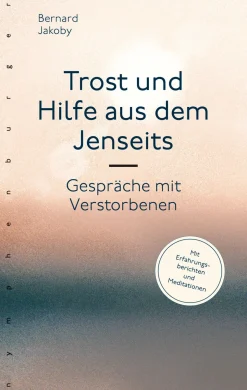 Trost und Hilfe aus dem Jenseits