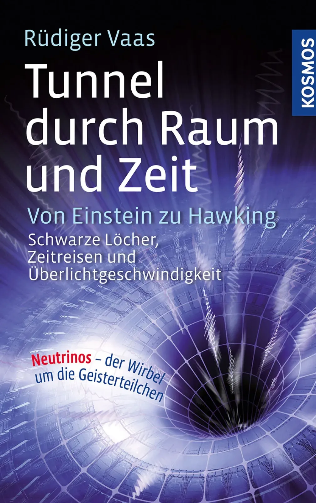 Tunnel durch Raum und Zeit
