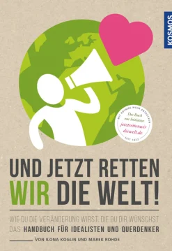 Und jetzt retten wir die Welt