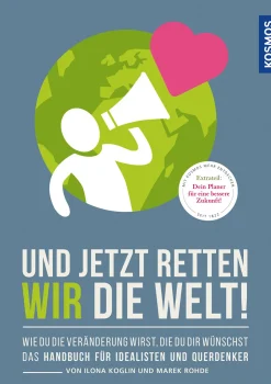 Und jetzt retten wir die Welt