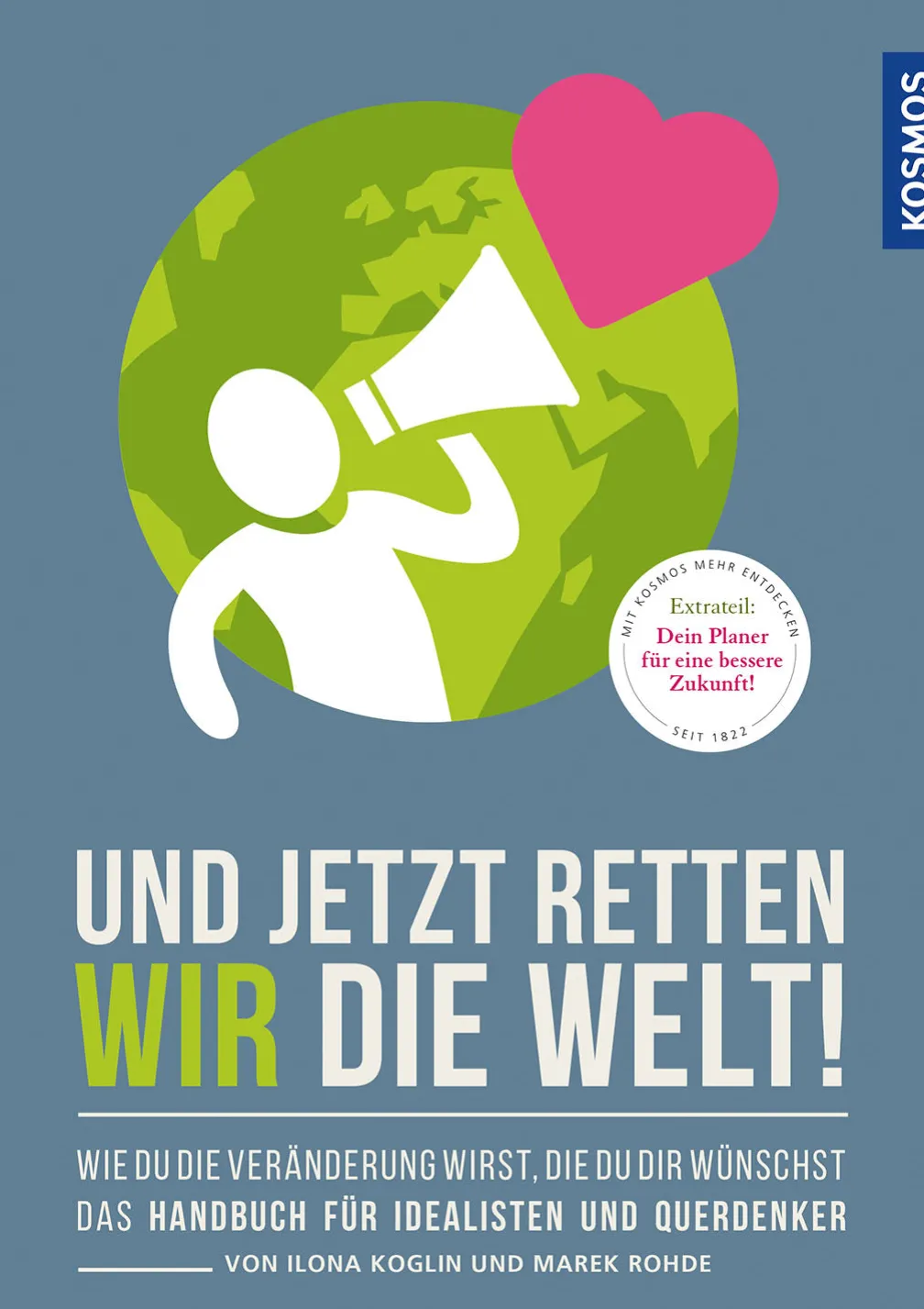 Und jetzt retten wir die Welt