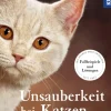 Unsauberkeit bei Katzen
