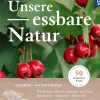 Unsere essbare Natur