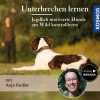 Unterbrechen lernen – Jagdlich motivierte Hunde am Wild kontrollieren