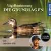 Vogelbestimmung: Die Grundlagen
