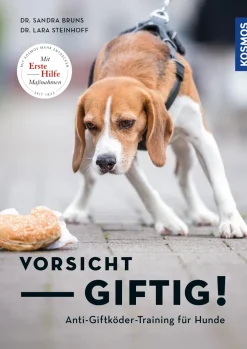 Vorsicht, giftig! Anti-Giftködertraining für Hunde