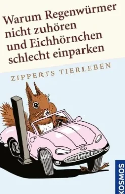 Warum Regenwürmer nicht zuhören und Eichhörnchen schlecht einparken