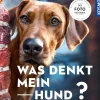 Was denkt mein Hund?
