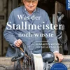 Was der Stallmeister noch wusste