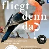 Was fliegt denn da? Der Fotoband