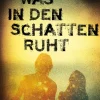 Was in den Schatten ruht
