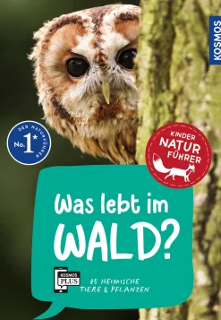 Was lebt im Wald? Kindernaturführer