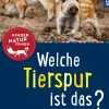 Welche Tierspur ist das? Kindernaturführer