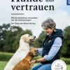 Wenn Hunde uns vertrauen