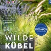 Wilde Kübel