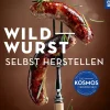 Wildwurst selbst herstellen