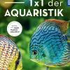 1 x 1 der Aquaristik